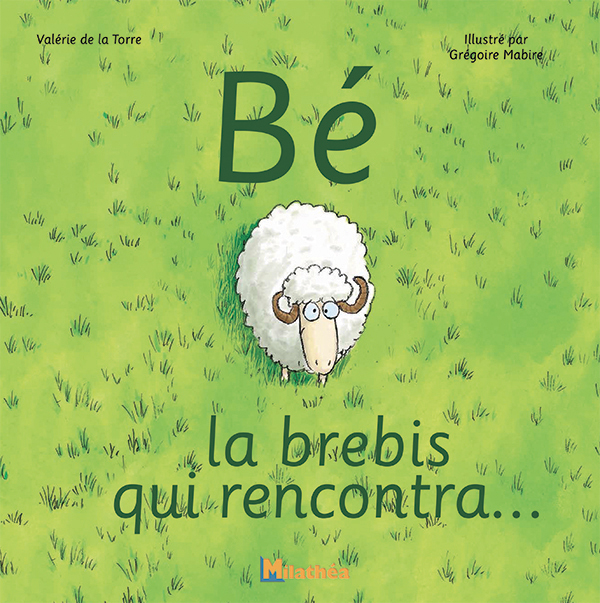 Bé, la brebis qui rencontra...