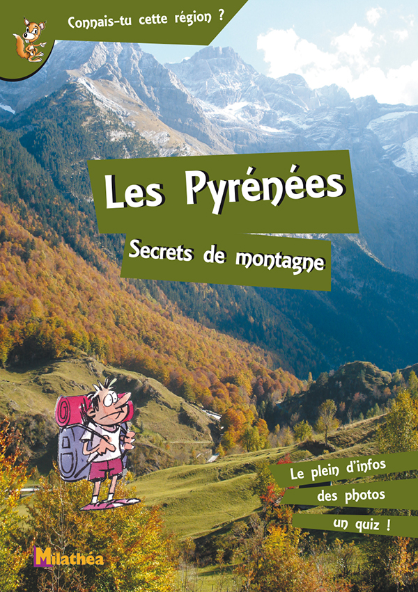 Les Pyrénées, secrets de montagne